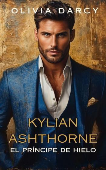 kylian ashthorne el principe de hielo hermanos ashthorne 01 olivia darcy