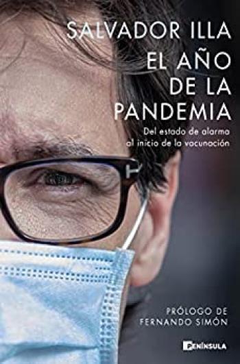 el ano de la pandemia del estado de alarma al inicio de la vacunacion peninsula salvador illa