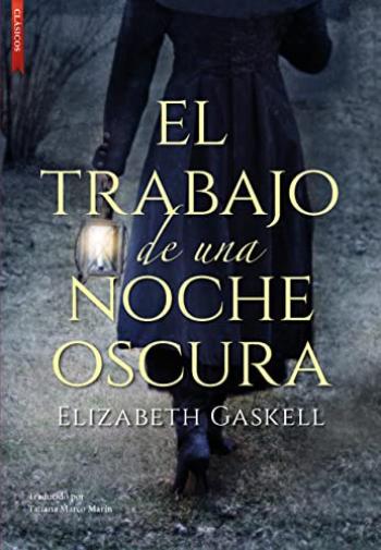 el trabajo de una noche oscura elizabeth gaskell
