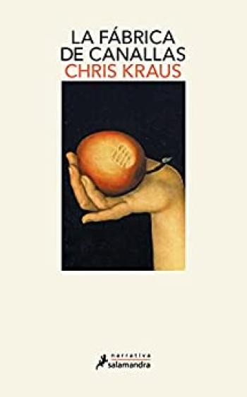 la fabrica de canallas chris kraus