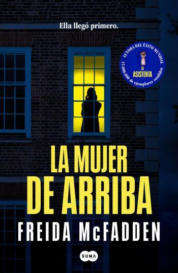la mujer de arriba freida mcfadden