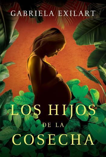 los hijos de la cosecha gabriela