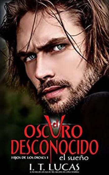 el oscuro desconocido el sueno hijos de los dioses no 1 i t lucas