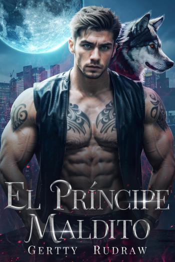 el principe maldito mi companero real lobo 02 gertty rudraw