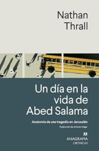un dia en la vida de abed salama nathan thrall
