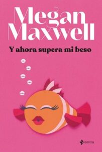 Y ahora supera mi beso 31 Y ahora supera mi beso