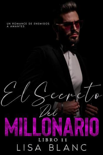 el secreto del millonario deseos prohibidos 02 lisa blanc