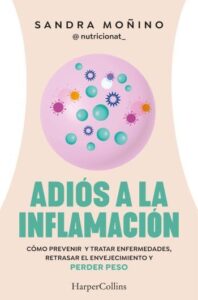 Adiós a la inflamación 48 adios a la inflamacion sandra monino