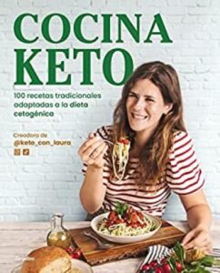 cocina keto 100 recetas tradicionales adaptadas a la dieta cetogenica