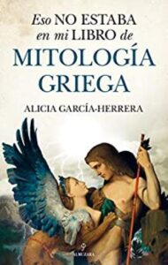 eso no estaba en mi libro de mitologia griega historia alicia garca herrera