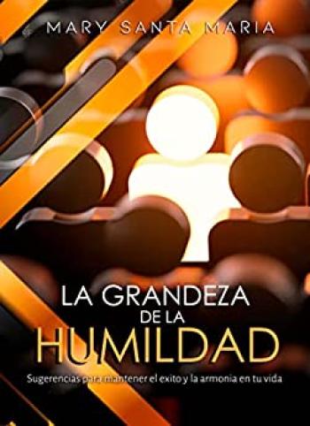 La grandeza de la humildad