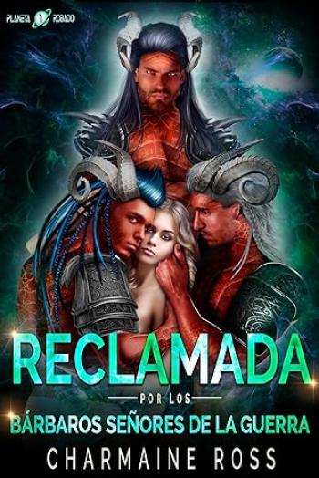 reclamada por los barbaros senores de la guerra planetas robados 01 charmaine ross