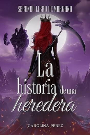 La Historia de una Heredera
