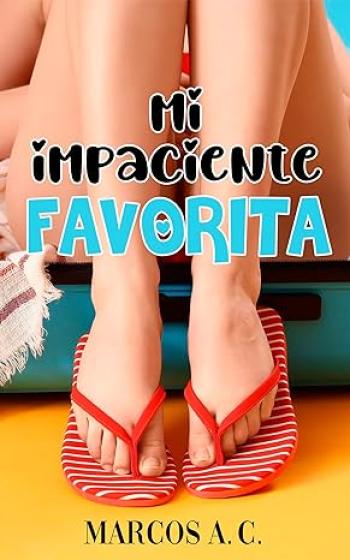 Mi impaciente favorita