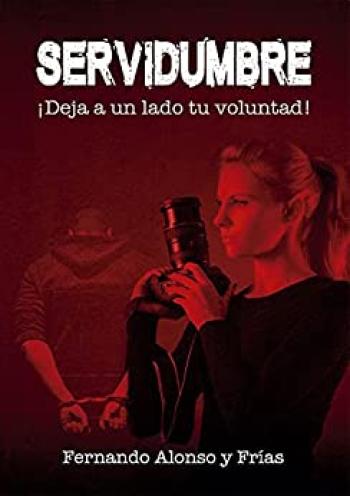 Servidumbre: ¡Deja a un lado tu voluntad!