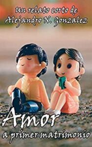 amor a primer matrimonio alejandro navarro gonzalez