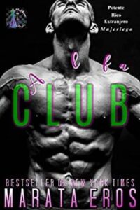 club alfa trilogia de antiheroes suspense y psicologia oscura trilogia del juego de los billonarios no 1 marata eros