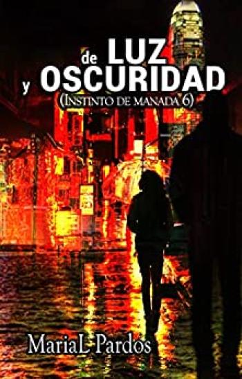de luz y oscuridad instinto de manada 6 thriller internacional de accion aventuras y romance marial pardos