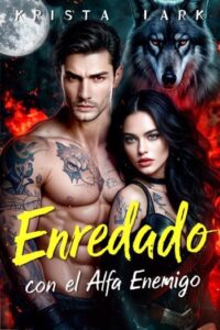 enredado con el alfa enemigo krista lark