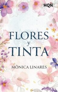 flores y tinta monica linares
