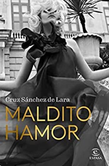 maldito hamor espasa narrativa cruz snchez de lara