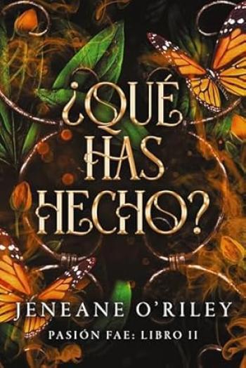 que has hecho pasion fae 02 jeneane oriley