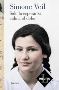 solo la esperanza calma el dolor simone veil