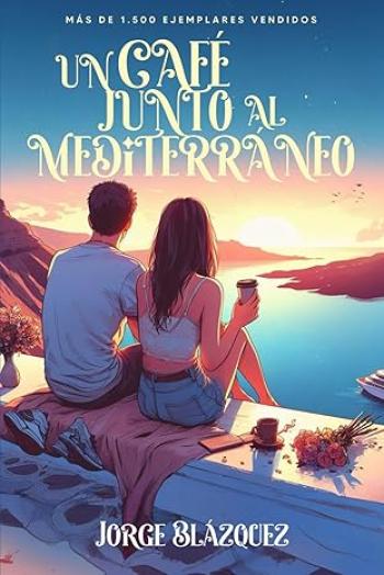 Un café junto al Mediterráneo
